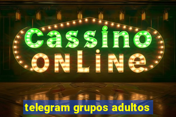 telegram grupos adultos